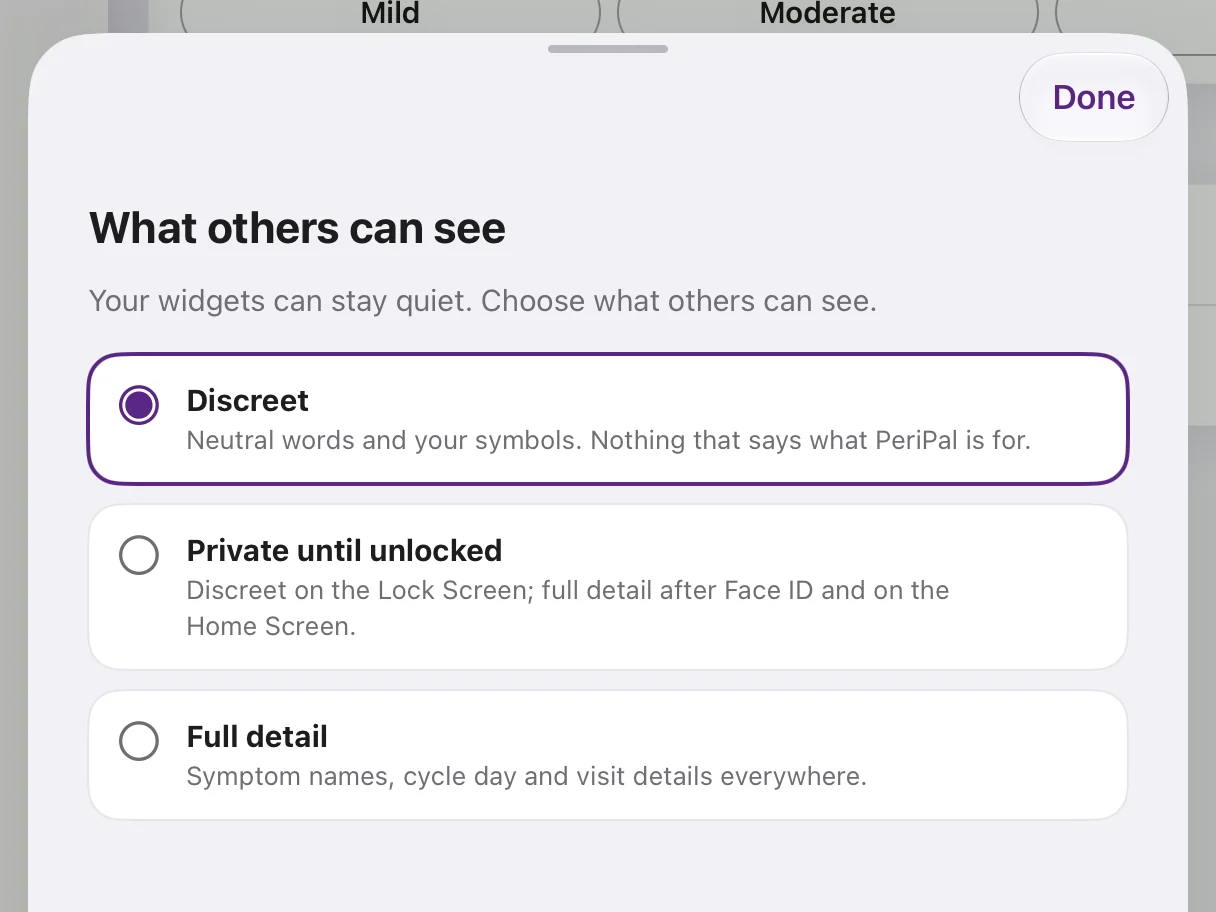 The What others can see sheet in PeriPal, with three options: Discreet, selected, with neutral words and your symbols and nothing that says what PeriPal is for; Private until unlocked; and Full detail