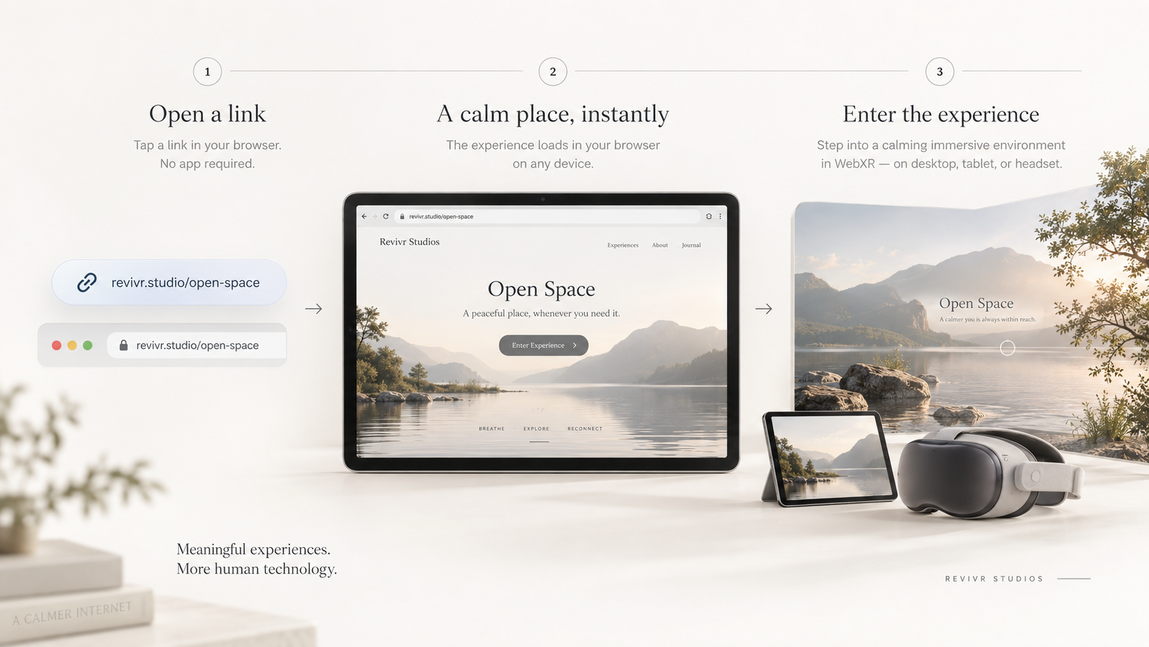 Open a link in your browser, load an immersive experience, and enter it on a computer, tablet, or compatible headset.